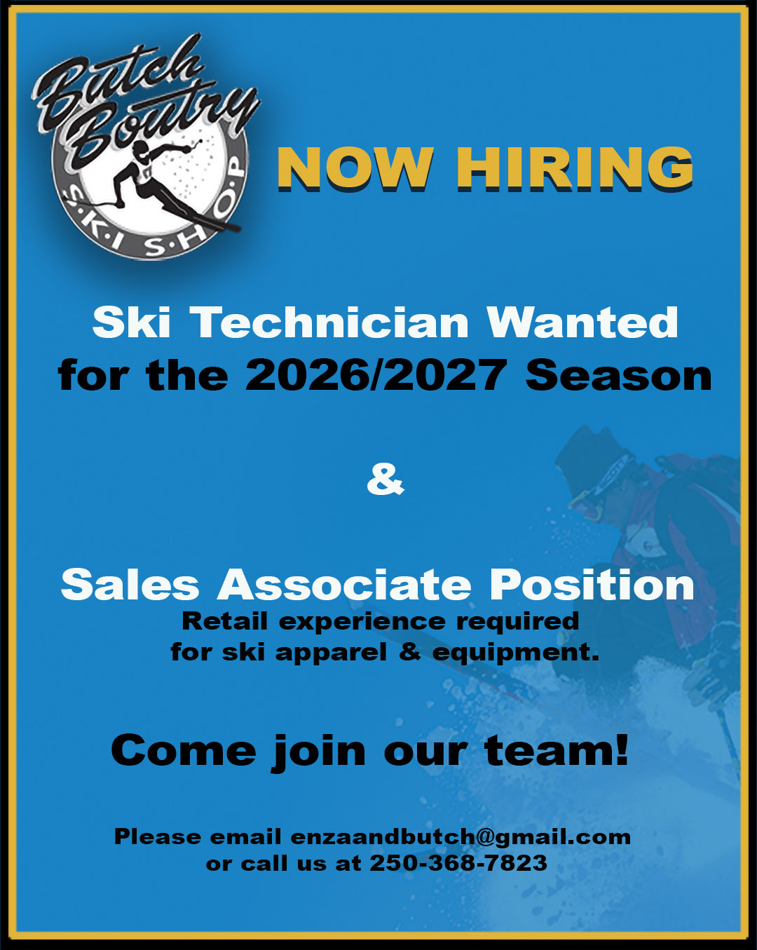 Butch BOutry Ski Shop Now Hiring foir 26 / 27 season
